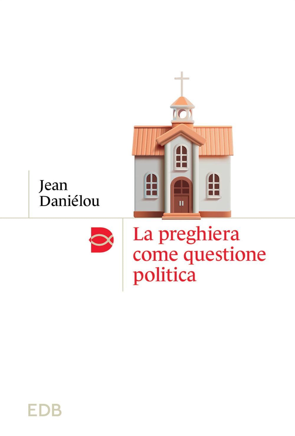 La Preghiera Come Questione Politica - 4