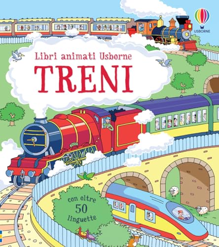 Treni. Ediz. Illustrata