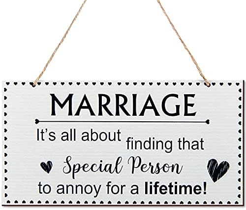 Marriage Wooden Plaque Wood Wedding Sign Novelty Hanging Plaque of Marriage It's All About Finding That Special Person to Annoy with Twine for Anniversary Married Present Brides Wedding Parties Yards