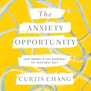 Page de couverture de The Anxiety Opportunity