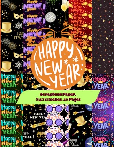 Happy New Year Scrapbook Paper 8.5 x 11 Inches, 40 Pages: 20 Double Sided Sheets with 10 distinctive Designs image 2