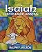 Isaiah: Discipleship Lessons from the Fifth Gospel
