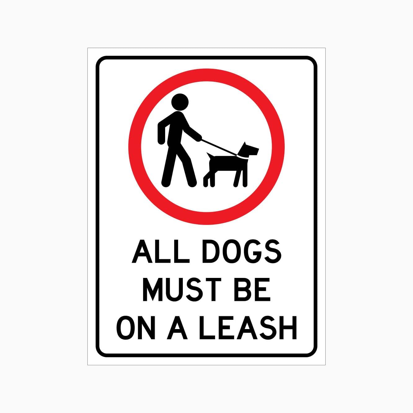 ALL DOGS MUST BE ON A LEASH Sign, 12x8 Metal Tin Sign, pet management rule for public areas and parks.