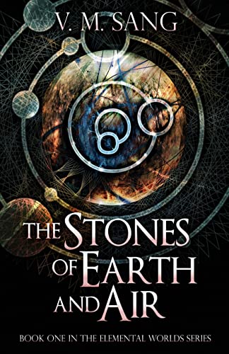 The Stones of Earth and Air (Elemental Worlds Book 1)