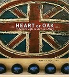  Heart of Oak: A Sailor\'s Life in Nelson\'s Navy