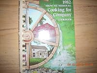 1982 Show Me Missouri Cooking For Company Cookbook 0939114232 Book Cover