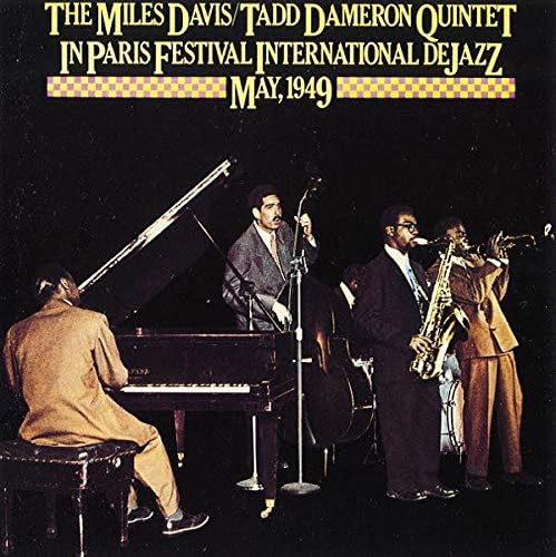 MILES DAVIS-TADD DAMERON QUINTET THE MILES DAVIS/ - In Paris Festival International De Jazz - May 1949 - Disque CD