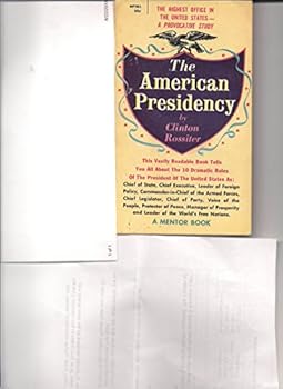 Unknown Binding The American Presidency, Revised Edition: A Provocative Study of The Highest Off Book
