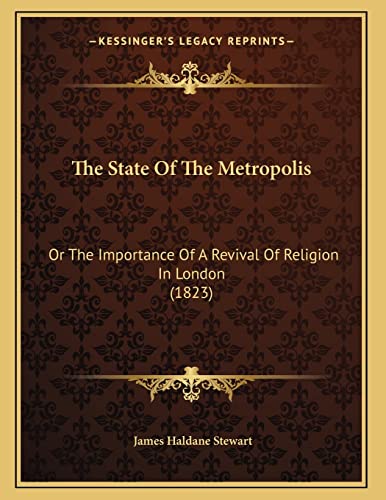 The State Of The Metropolis: Or The Importance Of A Revival Of Religion In London (1823)