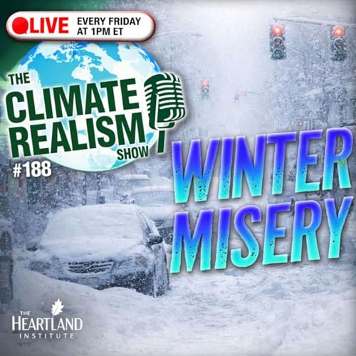 Winter Misery &ndash; The Climate Realism Show #188