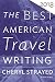 The Best American Travel Writing 2018 (The Best American Series &reg;)