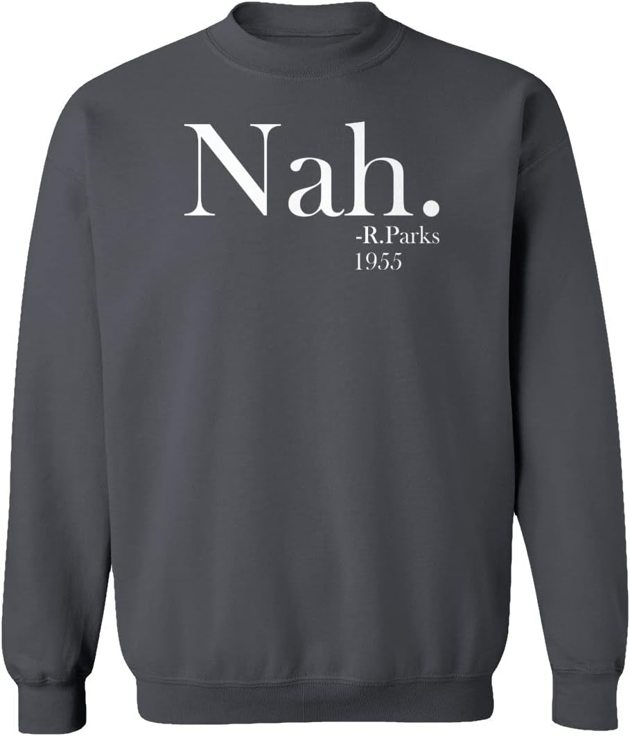 Nah No Rosa Parks Black History Month Unisex Sweatshirt Crewneck Sweater