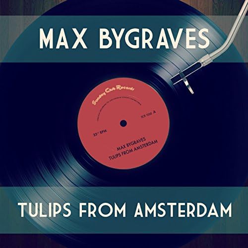 Tulips from Amsterdam by Max Bygraves on Amazon Music Amazon.co.uk