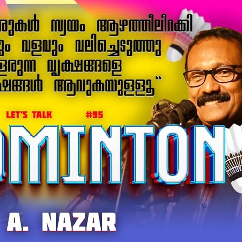 A . Nazar ( Indian International Badminton Coach ) - Y The Hell Not Malayalam Podcast #95 #badminton cover art