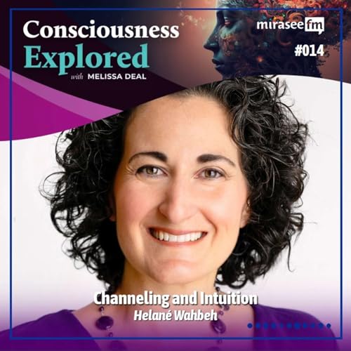 Channeling and Intuition (Helan&eacute; Wahbeh)