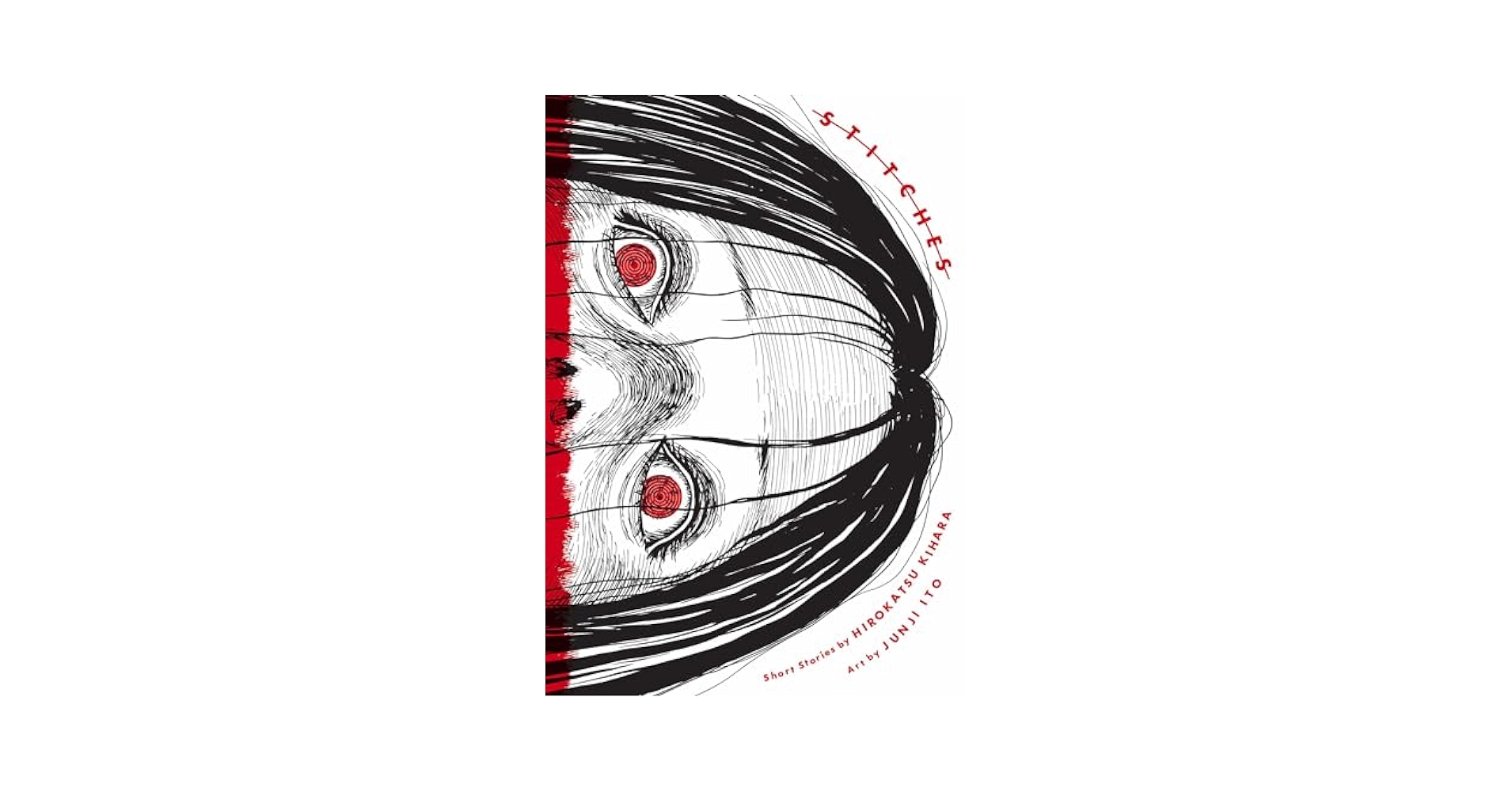 Stitches（大型本） Stitches (Junji Ito): Kihara, Hirokatsu, Ito, Junji
