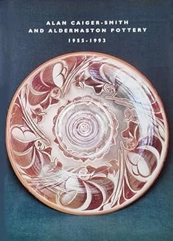 Paperback ALAN CAIGER-SMITH AND ALDERMASTON POTTERY 1955-199 Book