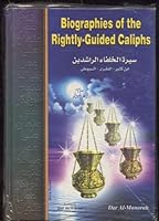 Biographies of the Rightly-Guided Caliphs 9776005144 Book Cover