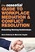 The Essential Guide to Workplace Mediation and Conflict Resolution: Rebuilding Working Relationships