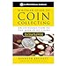 Whitman Guide to Coin Collecting: An Introduction to the World of Coins (The Yellow Book)