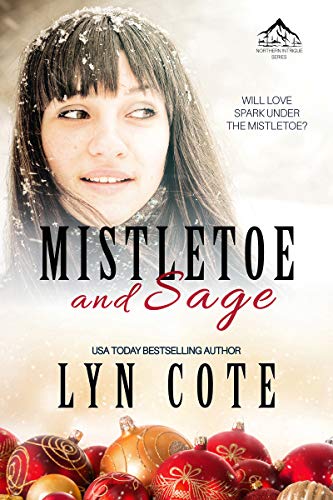 Mistletoe and Sage: Season of Malice A Holiday Novella (Northern Intrigue Book 4)