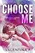 Choose Me (Matching Scars Series)