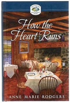 Hardcover How the Heart Runs (Mystery and the Minister's Wife) Book