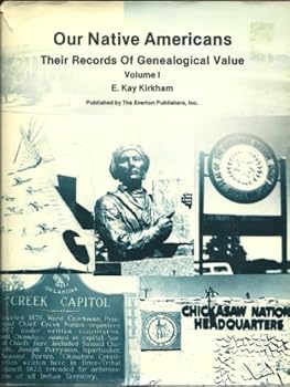 Hardcover Our Native Americans: Their Records of Genealogical Value Volume One Book