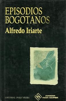 Paperback Episodios bogotanos (Spanish Edition) [Spanish] Book