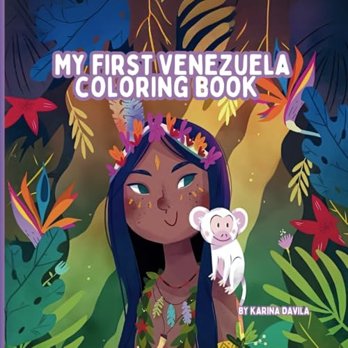 My First Venezuela Coloring book.: Learn About Landmarks, Wildlife, and Traditions While Having Fun!