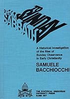 From Sabbath to Sunday: A Historical Investigation of the Rise of Sunday Observance in Early Christianity B001TOA7ZO Book Cover