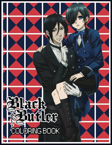 Black Butler Coloring Book: An Awesome Coloring Book For Fans Of Black Butler. Easy Way To Relax And Enjoy Coloring