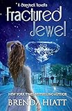 Fractured Jewel: A Starstruck Novella