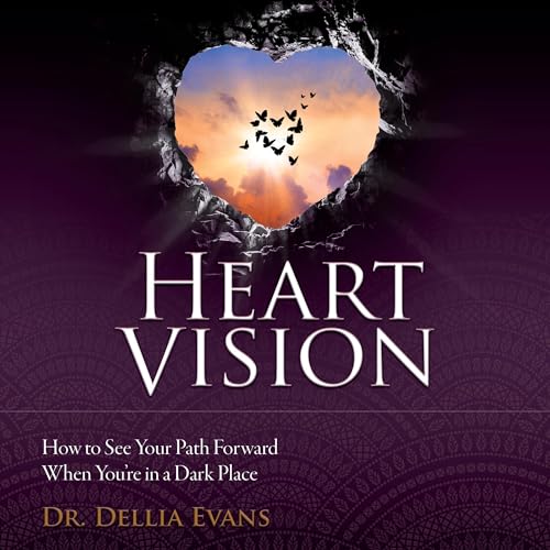 Heart Vision by Dr. Dellia Evans episode artwork