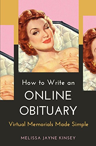 How to Write an Online Obituary: Virtual Memorials Made Simple