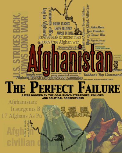 Amazon.com: Afghanistan: The Perfect Failure - A War Doomed by the