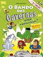 O Bando das Cavernas N.º 5 Super Fantásticos! (Portuguese Edition) 989707161X Book Cover