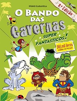 O Bando das Cavernas N.º 5 Super Fantásticos! (Portuguese Edition)