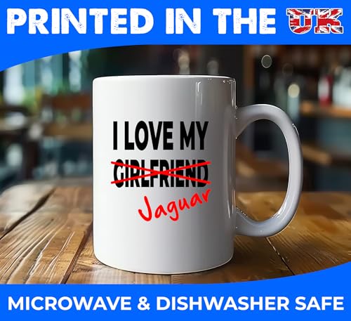 signkitsuk I Love My Girlfriend x Jaguar 11oz Mug – Humorous and Sarcastic Coffee Mug for Men and Women – Witty Ceramic Cup for Morning Coffee, Tea, or Hot Chocolate – Ideal for Home or Office Use - Image 6
