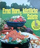 Erna Horn's koÌˆstliche Salate (German Edition)