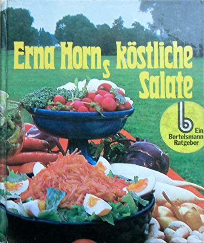 Erna Horn's köstliche Salate