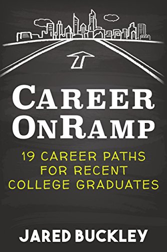 Career OnRamp: 19 Career Paths for Recent College Graduates