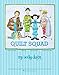 Amy Bradley Designs ABD270 Squad Quilt Pattern