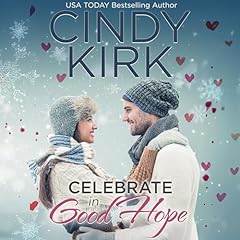 Celebrate in Good Hope Audiolibro Por Cindy Kirk arte de portada