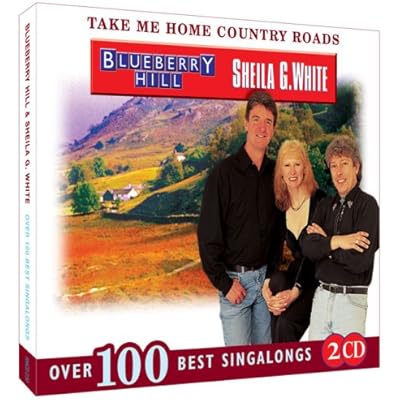 Take Me Home Country Roads - Blueberry Hill - Over 100 Best Singalongs