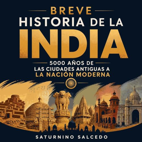 Breve historia de la India: 5000 a&ntilde;os de las ciudades antiguas a la naci&oacute;n moderna cover art