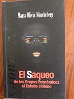 El saqueo de los grupos economicos al estado chileno 956751058X Book Cover