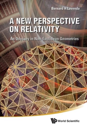 New Perspective On Relativity A: An Odyssey In Non-Euclidean Geometries