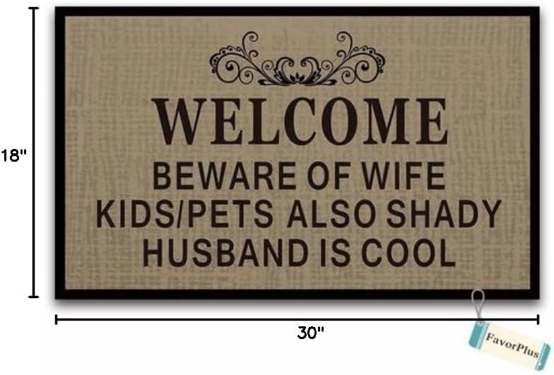 FavorPlus Welcome Beware of Wife Kids/Pets Also Shady Husband is Cool Funny Entrance Custom Doormat Door Mat Machine Washable Rug Non Slip Mats Bathroom Kitchen Decor Area Rug 18X30 Inch