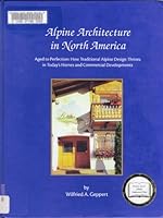 Alpine Architecture in North America B000K0D2RS Book Cover